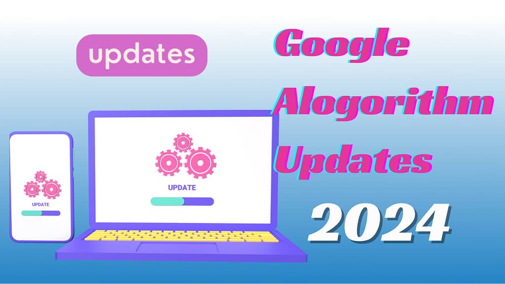 google algorithm updates 2024