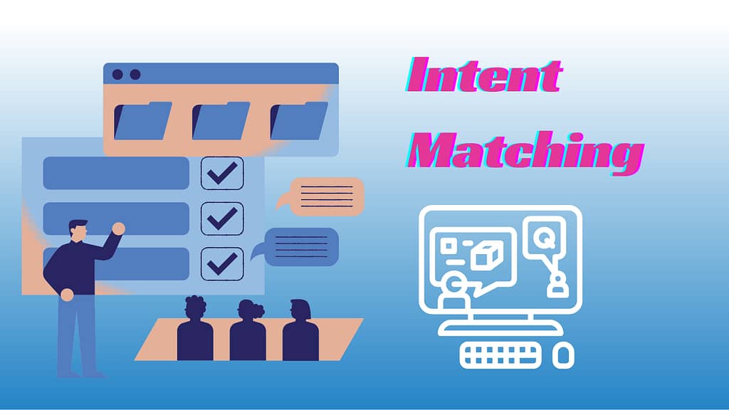 Intent Matching 2.0: