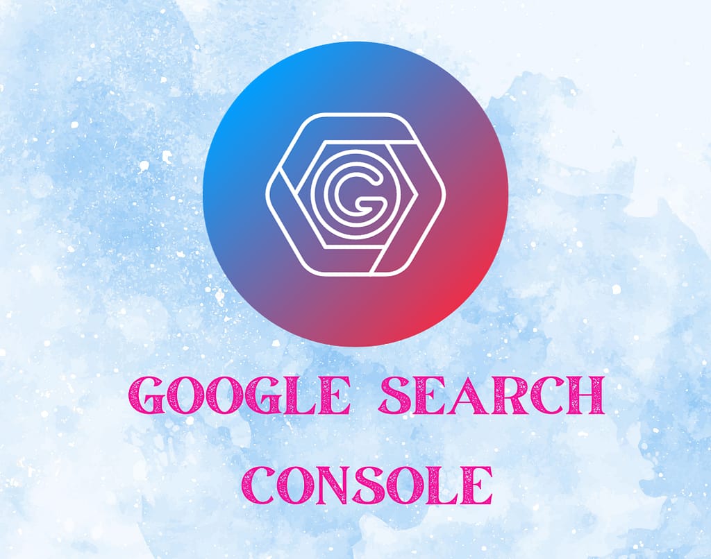 GOOGLE SEARGH CONSOLE